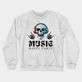 Music happy party Crewneck Sweatshirt